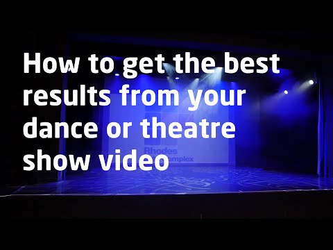 Tips for professionally filming your dance or theatre show