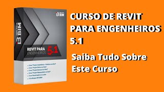 Curso de Revit para Engenheiros 5.1 | Tudo sobre o Curso Revit 2021 | Vale a Pena | Quanto Custa