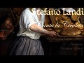 Stefano Landi - Canta la cicaleta - Marco Beasley ...
