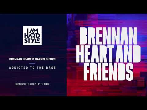Brennan Heart & Harris & Ford - Addicted To The Bass