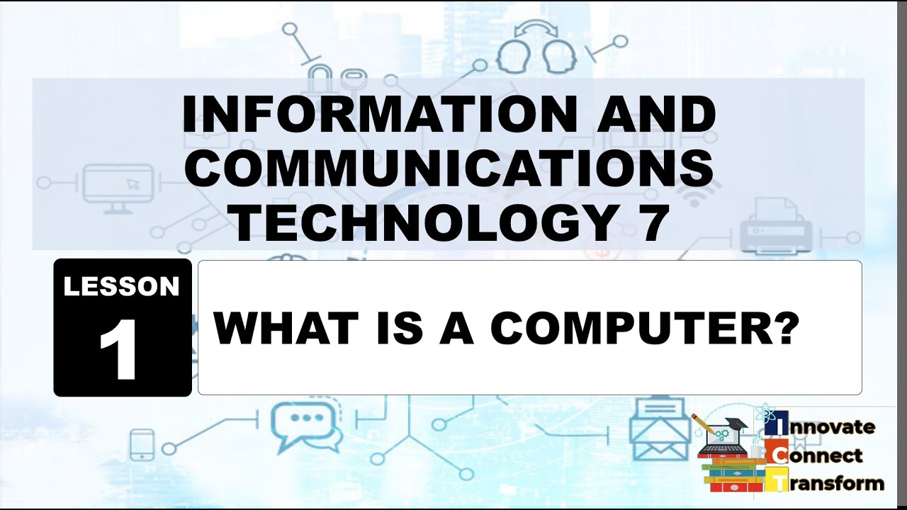 ICT 7 LESSON 1 What is a Computer