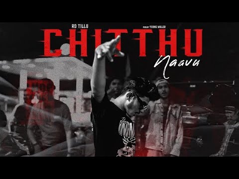 RD TILLU | CHITTHU NAAVU | PROD BY YXUNG MILLER | HIP HOP SAMSKRUTHI