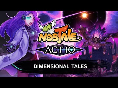 NosTale: Act 10 – Dimensional Tales
