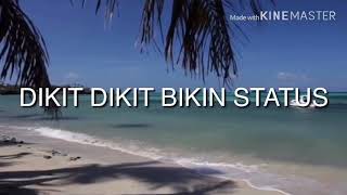 Download lagu DIKIT DIKIT BIKIN STATUS :”( mp3