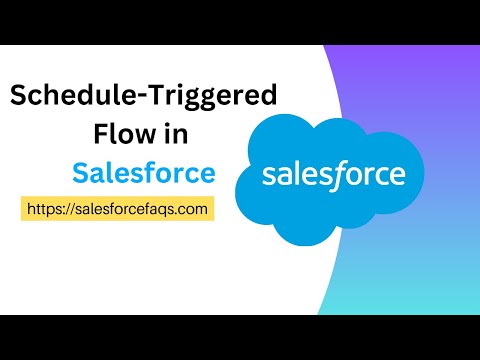 Schedule Triggered Flow in Salesforce | Salesforce Schedule Triggered Flow to send multiple Email