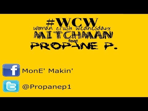 MITCHMAN Ft  PROPANE P  #WCW Song + Lyrics On Screen