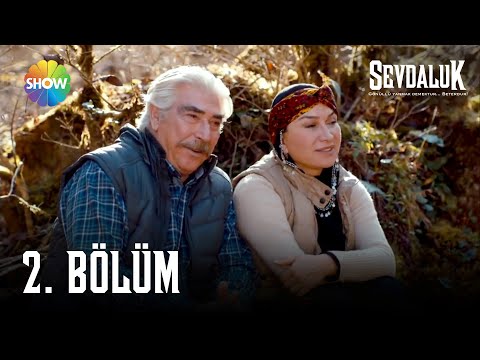 Sevdaluk - 2. Bölüm