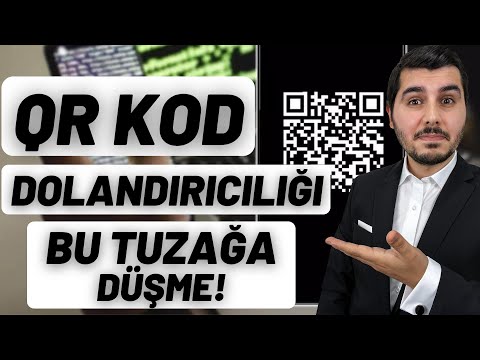Banka Hesabını - Fotoğraflarını Ele Geçirirler! QR Kod Dolandırıcılığı!