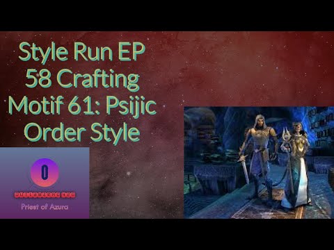 Style Run EP 58 Crafting Motif 61: Psijic Order Style
