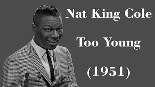 Nat King Cole - Too Young - Legendas EN - PT-BR