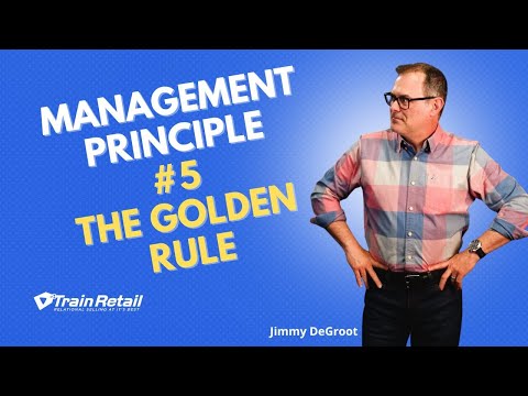 Management Principal 5  - The Golden Rule