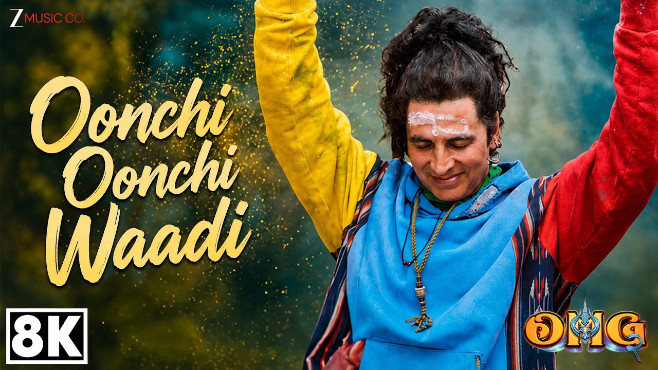 Oonchi Oonchi Waadi - 8K Video | OMG 2 | Akshay Kumar, Pankaj Tripathi, Yami Gautam | Sawan Special