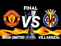 Road to Finals: 2021 - Europa League - Villarreal vs Manchester United