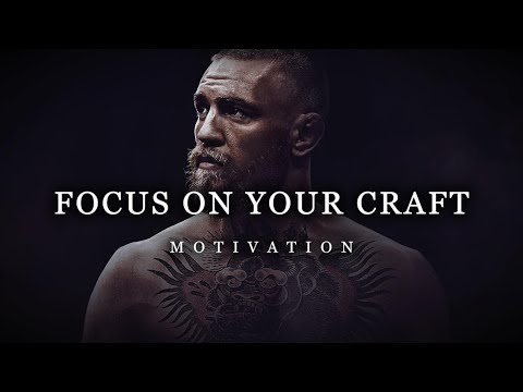 Focus on Your Craft.