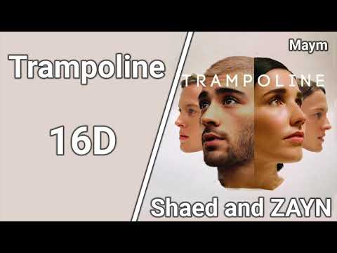 Trampoline - SHAED x ZAYN [16D AUDIO | NOT 8D/9D]