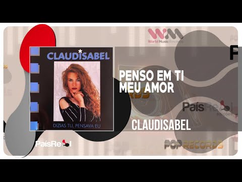 Claudisabel - Penso Em Ti Meu Amor