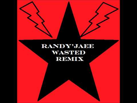 Wasted - Randy'Jaee
