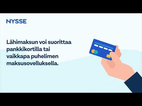 Näin maksat matkasi lähimaksulla Nyssen kyydissä