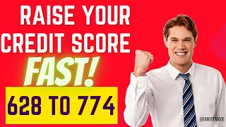 How I raised my credit score from a 628 to a 774