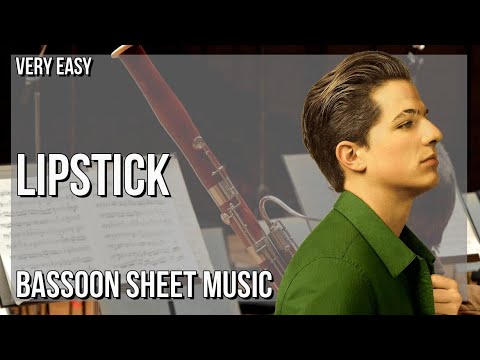 SUPER EASY Bassoon Sheet Music: How to play Lipstick  by Charlie Puth