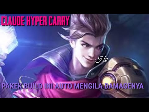 BUILD CLAUDE HYPER CARRY | CRAZY DAMAGE |MOBILE LEGEND BANG BANG