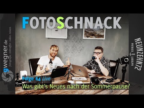Fotoschnack 64 - Was gibt's Neues nach der Sommerpause?