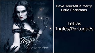 Tarja Turunen - Have Yourself a Merry Little Christmas (Letras Inglês/Português)