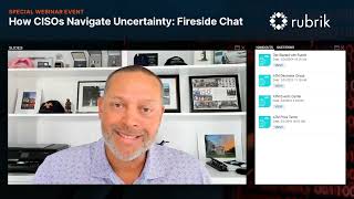 How CISOs Navigate Uncertainty: Fireside Chat