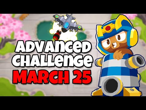 BTD6 Advanced Challenge | .~. | March 25 2023