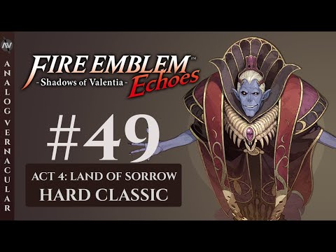 Swamps of Duma Battle; Act 4 | #49 Fire Emblem Echoes: Shadows of Valentia | HARD CLASSIC