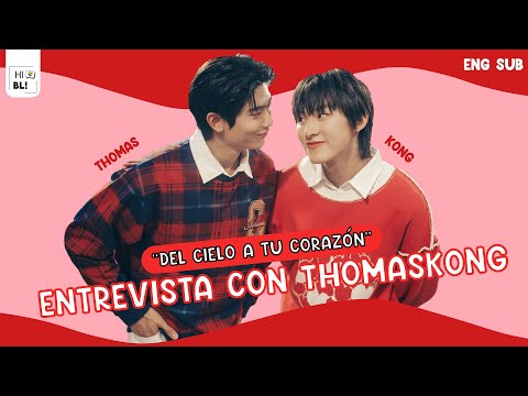 DEL CIELO A TU CORAZÓN💞 ¡HOLA THOMASKONG! #HiBLxThomasKong | Interview with Thomas and Kong ENG SUB