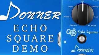 Video thumbnail for Donner - Echo Square Delay - Demo by Ryan Lutton