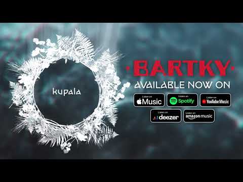 Bartky - Kupala