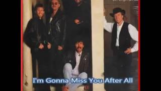 Sawyer Brown - I'm Gonna Miss You After All