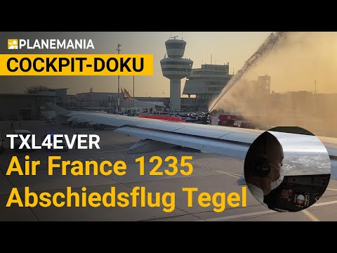 TXL4EVER - Air France Flight 1235: Farewell flight from Tegel to Paris