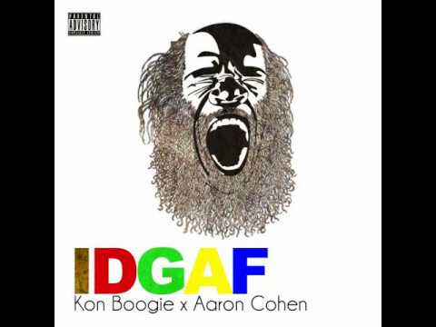 Kon Boogie x Aaron Cohen - IDGAF