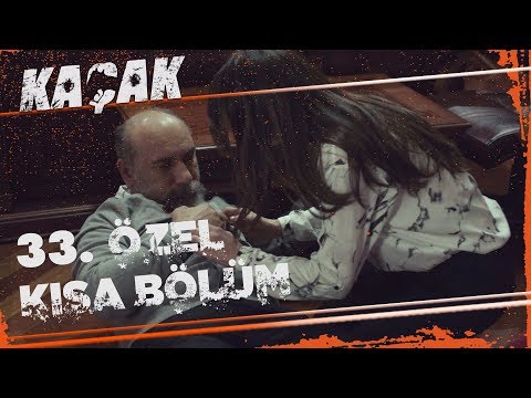 Kaçak Özel Kısa Bölümler | 33. Bölüm