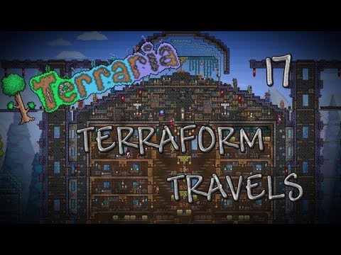 Terraform Travels - Terraria Single Player Let's Play EP 17: House is COMPLETE