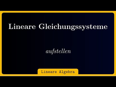 lineare Gleichungssysteme aufstellen (Textaufgaben)