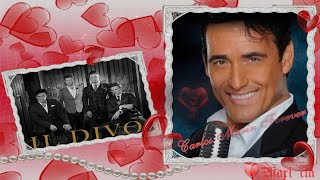 Il Divo꧁🌷꧂Si Tú Me Amas - Tribute to Carlos Marin