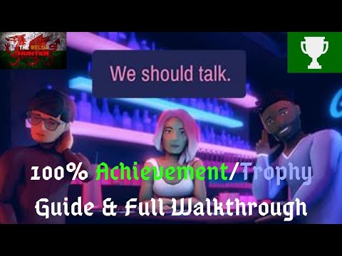 We Should Talk - 100% Achievement/Trophy Guide & Full Walkthrough! (All 9 Endings!)
