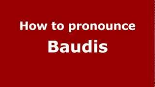 How to pronounce Baudis