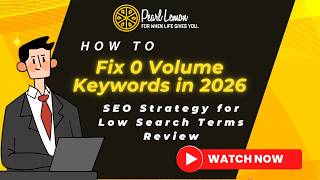 How to Fix 0 Volume Keywords in 2026 | SEO Strategy for Low Search Terms Review