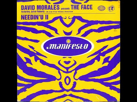 David Morales pres. The Face feat. Juliet Roberts - Needin' U