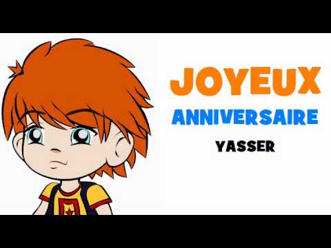 JOYEUX ANNIVERSAIRE YASSER!