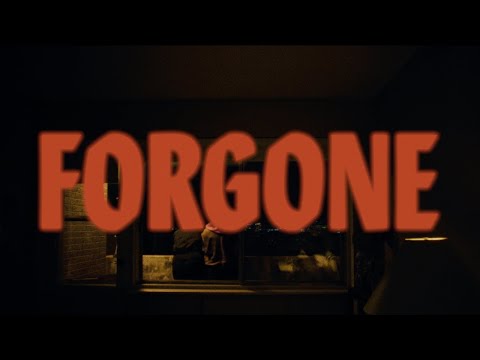 Video thumbnail for FORGONE