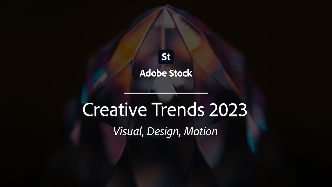 2023 Creative Trends From Adobe Stock | Creative Cloud - YouTube