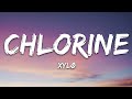 XYLØ - CHLORINE (Lyrics)