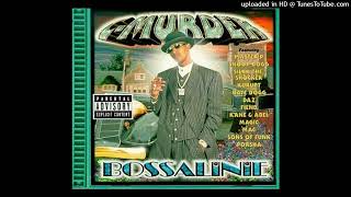 C-Murder - Bossalinie - Murder &amp; Daz (Ft. Daz Dillinger)