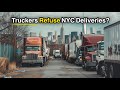 American Truckers Turn on NYC... Why?